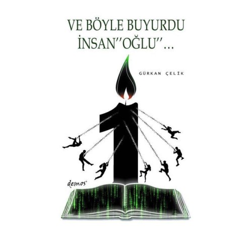 Ve Böyle Buyurdu İnsanoğlu Ve Böyle Buyurdu İnsanoğlu