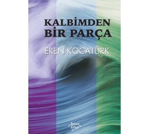 Kalbimden Bir Parça Kalbimden Bir Parça