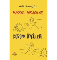 Maskeli Hikayeler - Korona Öyküleri