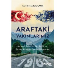 Araftaki Yakınlarımız