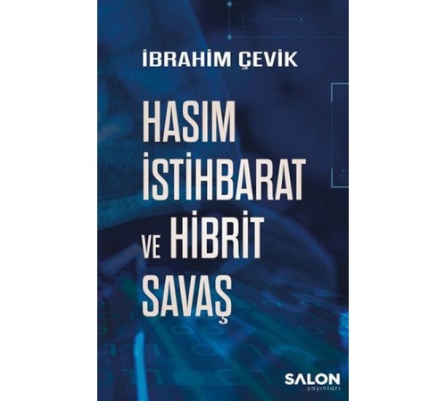Hasım İstihbarat ve Hibrit Savaş