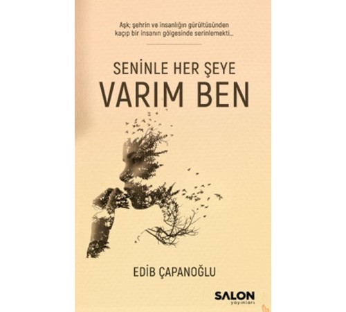 Seninle Her Şeye Varım Ben