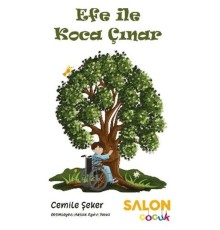 Efe ile Koca Çınar