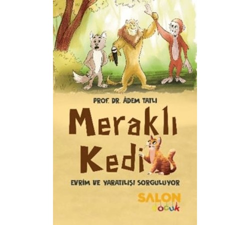 Meraklı Kedi Evrim ve Yaratılışı Sorguluyor