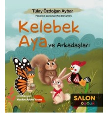 Kelebek Aya ve Arkadaşları