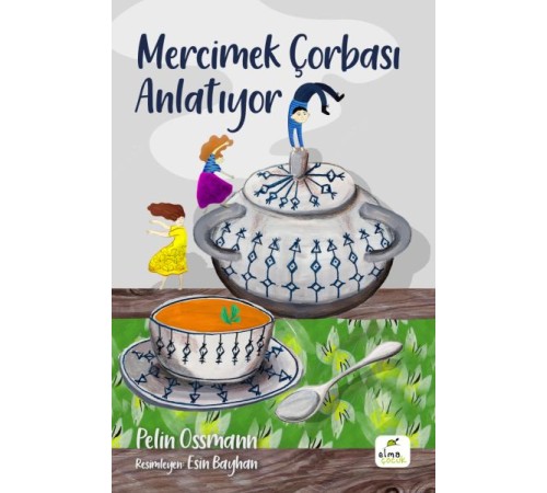 Mercimek Çorbası Anlatıyor