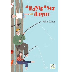 “Hayır”sız Dayım