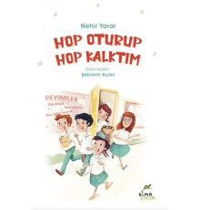 Hop Oturup Hop Kalktım