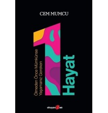 Ölmeden Önce Mümkünse Yaşamanız Gereken 1 Hayat
