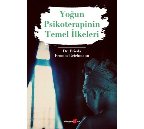 Yoğun Psikoterapinin Temel İlkeleri