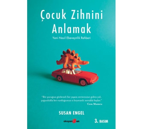 Çocuk Zihnini Anlamak: Yeni Nesil Ebeveynlik Rehberi