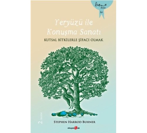 Yeryüzü İle Konuşma Sanatı Yeryüzü İle Konuşma Sanatı