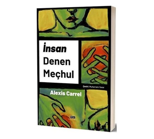 İnsan Denen Meçhul İnsan Denen Meçhul