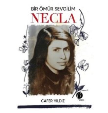 Bir Ömür Sevgilim Necla
