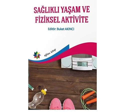 Sağlıklı Yaşam ve Fiziksel Aktivite