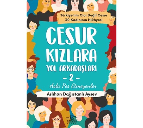 Cesur Kızlara Yol Arkadaşları - 2 Asla Pes Etmeyenler