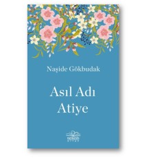 Asıl Adı Atiye