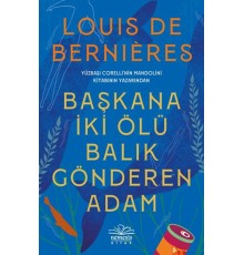 Başkana İki Ölü Balık Gönderen Adam
