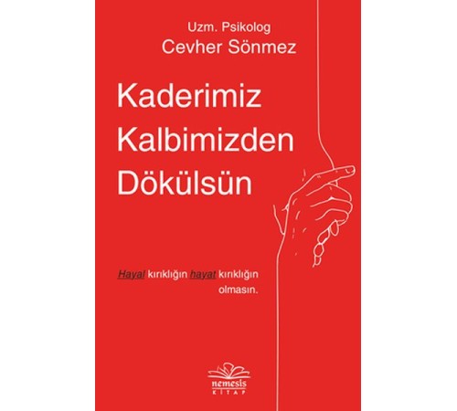 Kaderimiz Kalbimizden Dökülsün Kaderimiz Kalbimizden Dökülsün