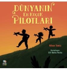 Dünyanın En Küçük Pilotları