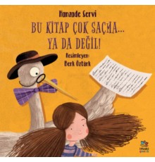 Bu Kitap Çok Saçma... Ya Da Değil!