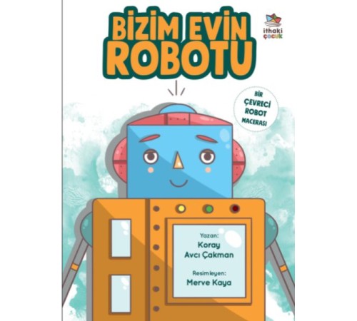 Bizim Evin Robotu - Bir Çevreci Robot Macerası