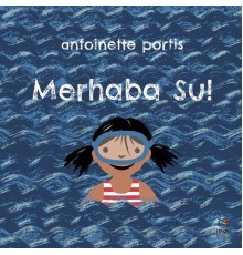 Merhaba Su!