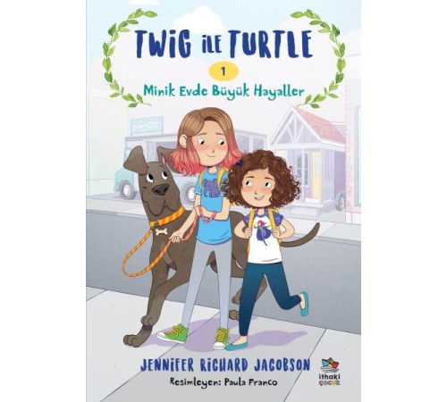 Twig ile Turtle - 1 Minik Evde Büyük Hayaller