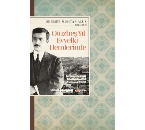 Otuzbeş Yıl Evvelki Demlerinde