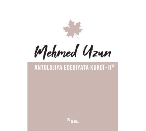 Antolojiya Edebiyata Kurdî - II