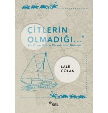 Çitlerin Olmadığı...