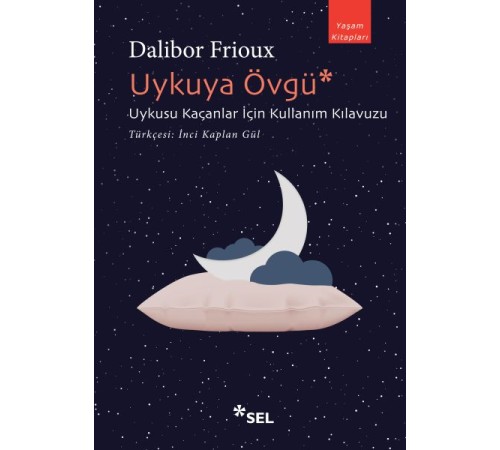 Uykuya Övgü: Uykusu Kaçanlar İçin Kullanım Kılavuzu