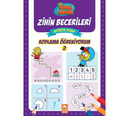 Kodlama Öğreniyorum 2 - Kral Şakir Zihin Becerileri Aktivite Kitabı