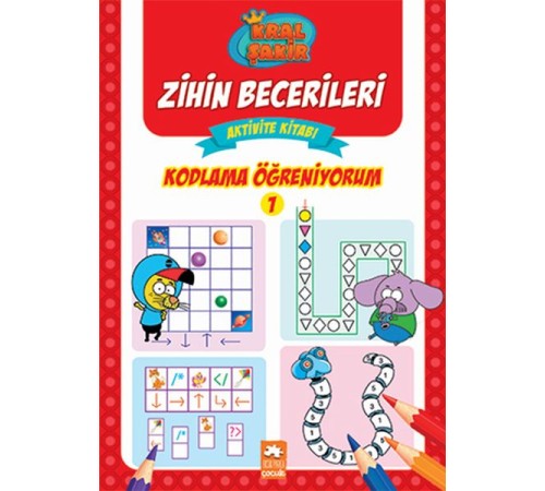 Kodlama Öğreniyorum 1 - Kral Şakir Zihin Becerileri Aktivite Kitabı