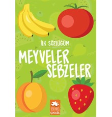 İlk Sözlüğüm - Meyveler Sebzeler