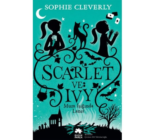 Scarlet ve Ivy 5 - Mum Işığında Lanet Scarlet ve Ivy 5 - Mum Işığında Lanet