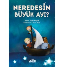 Neredesin Büyük Ayı?