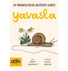 Yavaşla- Mindfulness Aktivite Kartları