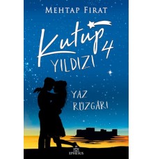 Kutup Yıldızı - 4 Yaz Rüzgarı