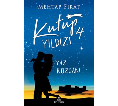 Kutup Yıldızı - 4 Yaz Rüzgarı