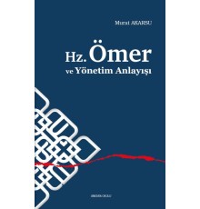 Hz.Ömer ve Yönetim Anlayışı