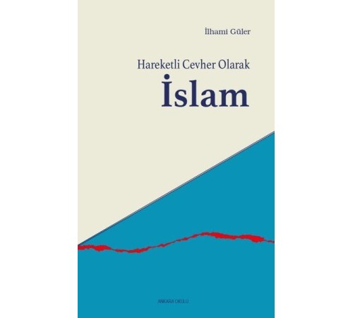 Hareketli Cevher Olarak İslam