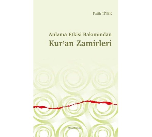 Anlama Etkisi Bakımından Kur’an Zamirleri