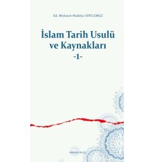 İslam Tarih Usulü ve Kaynakları -1