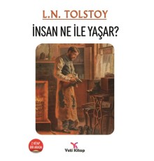İnsan Ne İle Yaşar?