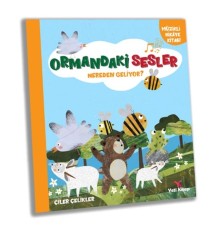 Ormandaki Sesler Nereden Geliyor ?