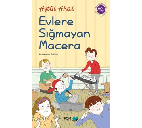 Evlere Sığmayan Macera