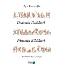 Dedemin Dedikleri Ninemin Bildikleri