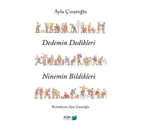 Dedemin Dedikleri Ninemin Bildikleri