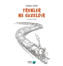 Trenler Ne Güzeldir